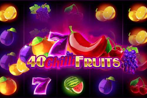 слот 40 Chilli Fruits