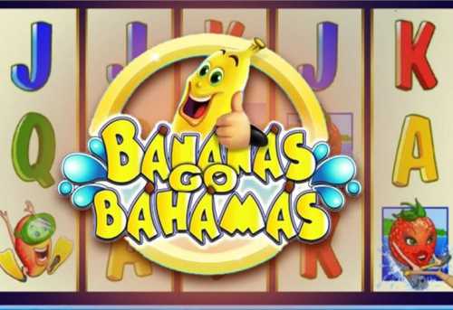 слот Bananas go Bahamas