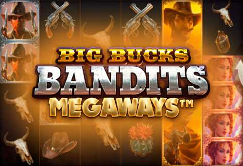 слот Big Bucks Bandits Megaways