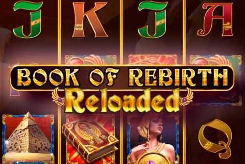 слот Book Of Rebirth Reloaded