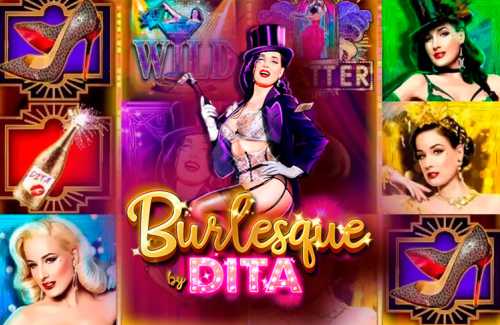 слот Burlesque By Dita