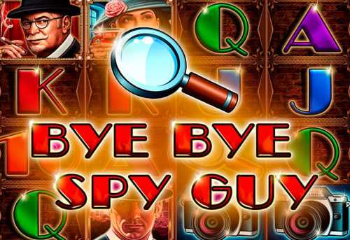 слот Bye Bye Spy Guy