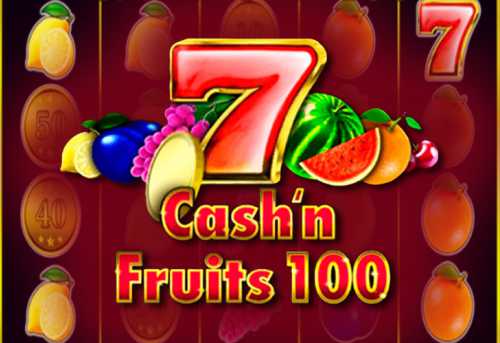 слот Cash & Fruits 100