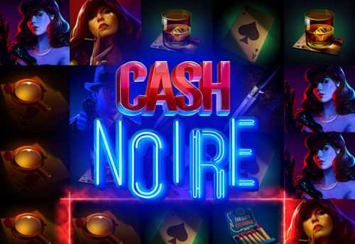 слот Cash Noire