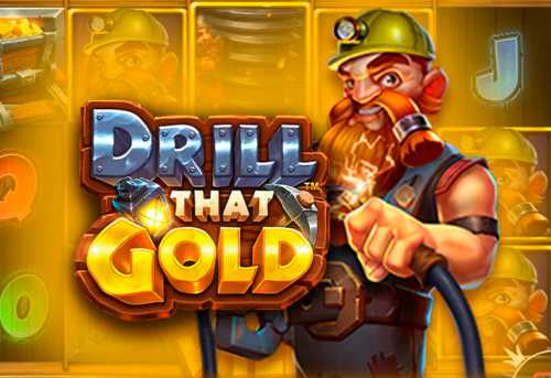 слот Drill that Gold