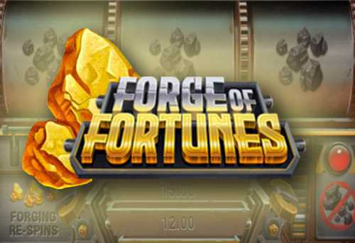 слот Forge of Fortunes