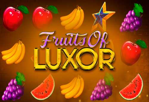 слот Fruits of Luxor