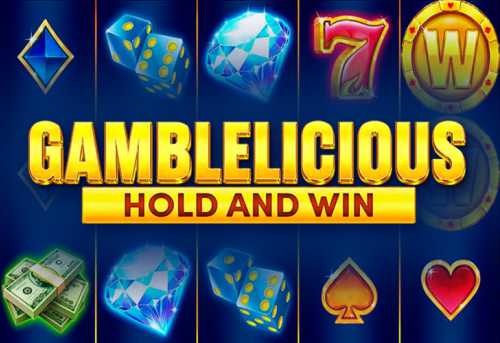 слот Gamblelicious Hold and Win