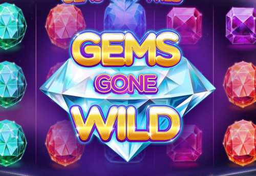 слот Gems Gone Wild