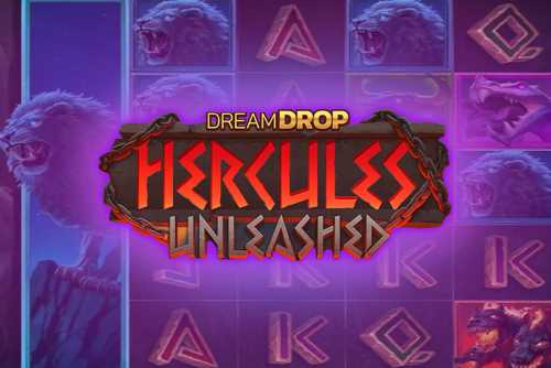 слот Hercules Unleashed Dream Drop