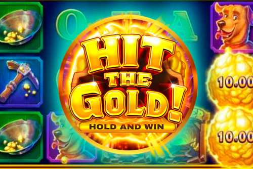 слот Hit the Gold! Hold and Win