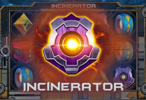 слот Incinerator