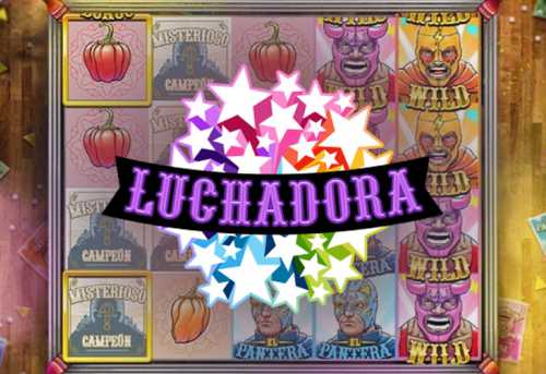 слот Luchadora