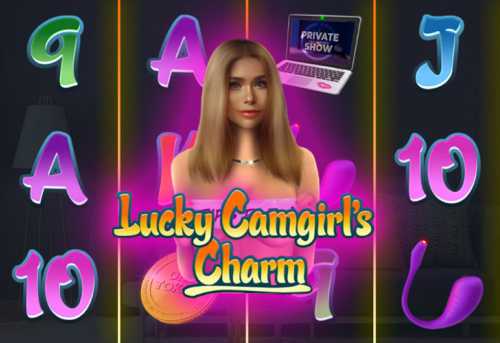 слот Lucky Camgirl’s Charm