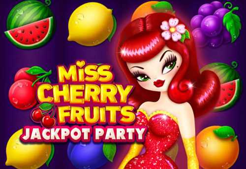 слот Miss Cherry Fruits Jackpot Party