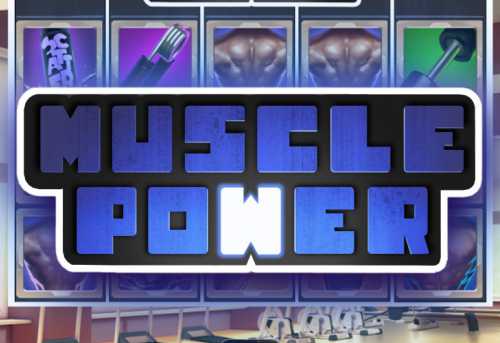 слот Muscle Power