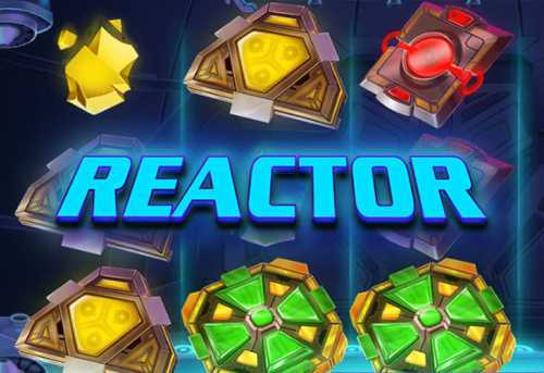 слот Reactor