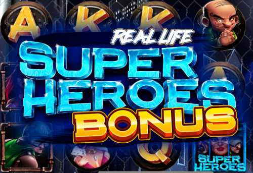 слот Real Life Superheroes Bonus