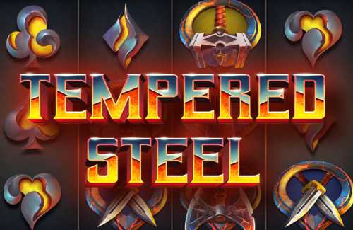 слот Tempered Steel