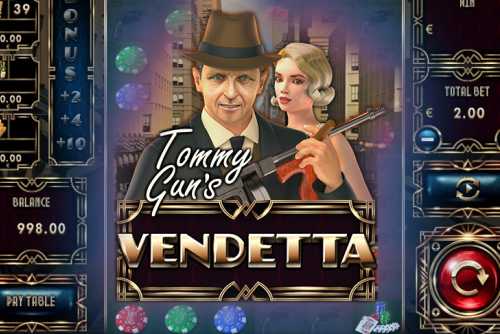 слот Tommy Gun’s Vendetta