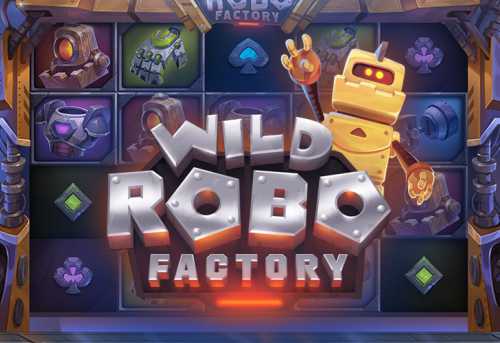 слот Wild Robo Factory